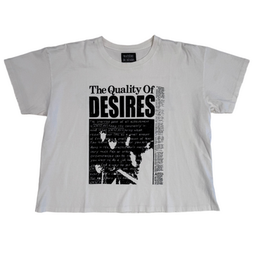 Matiere De Desires Quality of Desires T-Shirt 